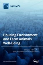 Housing Environment and Farm Animals' Well-Being af Lilong Chai