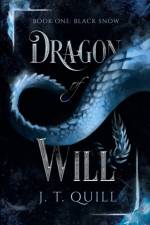 Dragon of Will af J. T. Quill