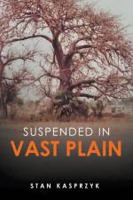 Suspended in Vast Plain af Stan Kasprzyk
