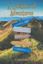 A Lifetime of Adventures af E. James DuBois