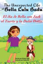 Las Aventuras Inesperadas de Bella Lulú Badu af Eviann Vigil