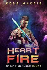 Heart Fire af Rose Mackie