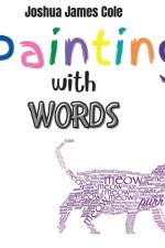 Painting with Words af Joshua James Cole