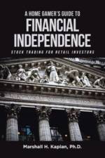 A Home Gamer's Guide to Financial Independence af Marshall H. Kaplan Ph. D.