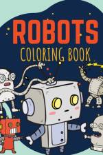 Robots Coloring Book af Moondust Press