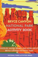 Bryce Canyon National Park Activity Book af Little Bison Press