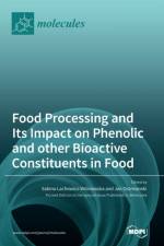 Food Processing and Its Impact on Phenolic and other Bioactive Constituents in Food af Jan Oszmianski