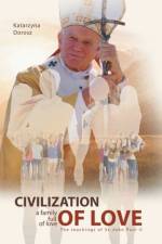 Civilization of Love. Family Full of Love. The Teaching of St. John Paul II af Katarzyna Dorosz