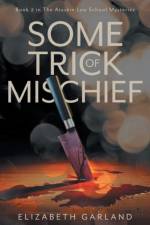 Some Trick of Mischief af Elizabeth Garland