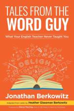 Tales From the Word Guy af Jonathan Berkowitz