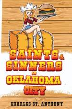 Saints and Sinners in Oklahoma City af Charles St. Anthony