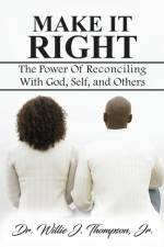 Make It Right af Willie J. Thompson