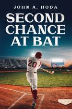 Second Chance at Bat af John A Hoda