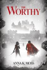 The Worthy af Anna K Moss