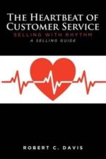 The Heartbeat of Customer Service af Robert C. Davis