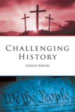 Challenging History af Gerald Berube
