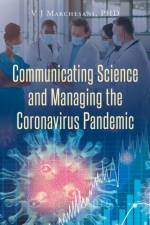 Communicating Science and Managing the Coronavirus Pandemic af V J Marchesani