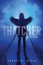 Thatcher: ...and so it begins af Cheryl S. Birch