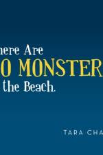 There Are No Monsters at the Beach. af Tara Chase