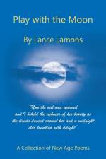 Play with the Moon af Lance Lamons