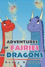 Adventures of Fairies and Dragons af Nancy Benson