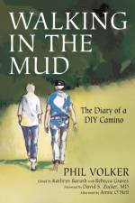 Walking in the Mud af Phil Volker