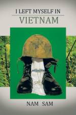 I Left Myself in Viet Nam af Nam Sam