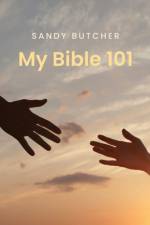 My Bible 101 af Sandy Butcher