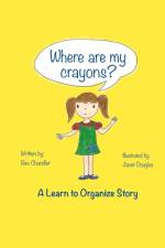 Where Are My Crayons? af Bev Chandler