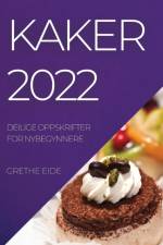 KAKER 2022 af Grethe Eide