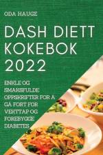 DASH DIETT KOKEBOK af Oda Hauge