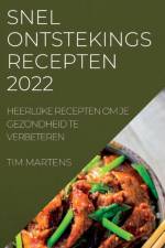 SNEL ONTSTEKINGS RECEPTEN 2022 af Tim Martens