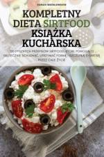 KOMPLETNY DIETA SIRTFOOD KSI¿¿KA KUCHARSKA af Duman Wróblewskiw