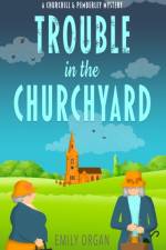 Trouble in the Churchyard