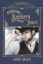 Rescuing the Sheriff's Heart af Lorin Grace