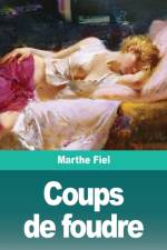Coups de foudre af Marthe Fiel