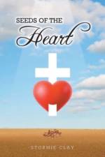 Seeds of the Heart af Stormie Clay
