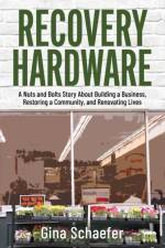 Recovery Hardware af Gina Schaefer