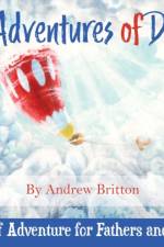 The Adventures of DC Lee: A Story of Adventure for Fathers and Children af Andrew Britton