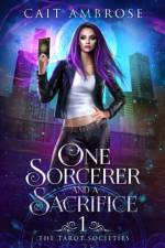 One Sorcerer and a Sacrifice af Cait Ambrose