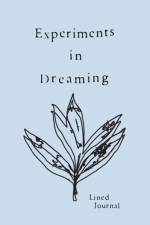 Experiments in Dreaming af Michele Saint-Michel