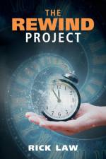 The Rewind Project af Rick Law