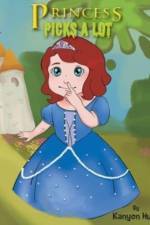 PRINCESS PICKS A LOT af Kanyon Hunt