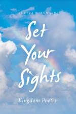Set Your Sights af Ametra N. Edwards