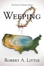 Weeping af Robert a. Little