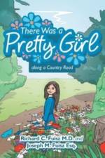 There Was a Pretty Girl Along a Country Road af Richard C. Fuisz M. D.