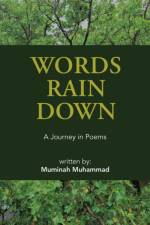 Words Rain Down af Muminah Muhammad