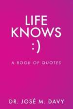 Life Knows af José M. Davy