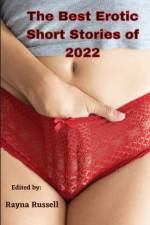 The Best Erotic Short Stories of 2022 af Rayna Russell
