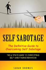 Self Sabotage af Sarah Knowles